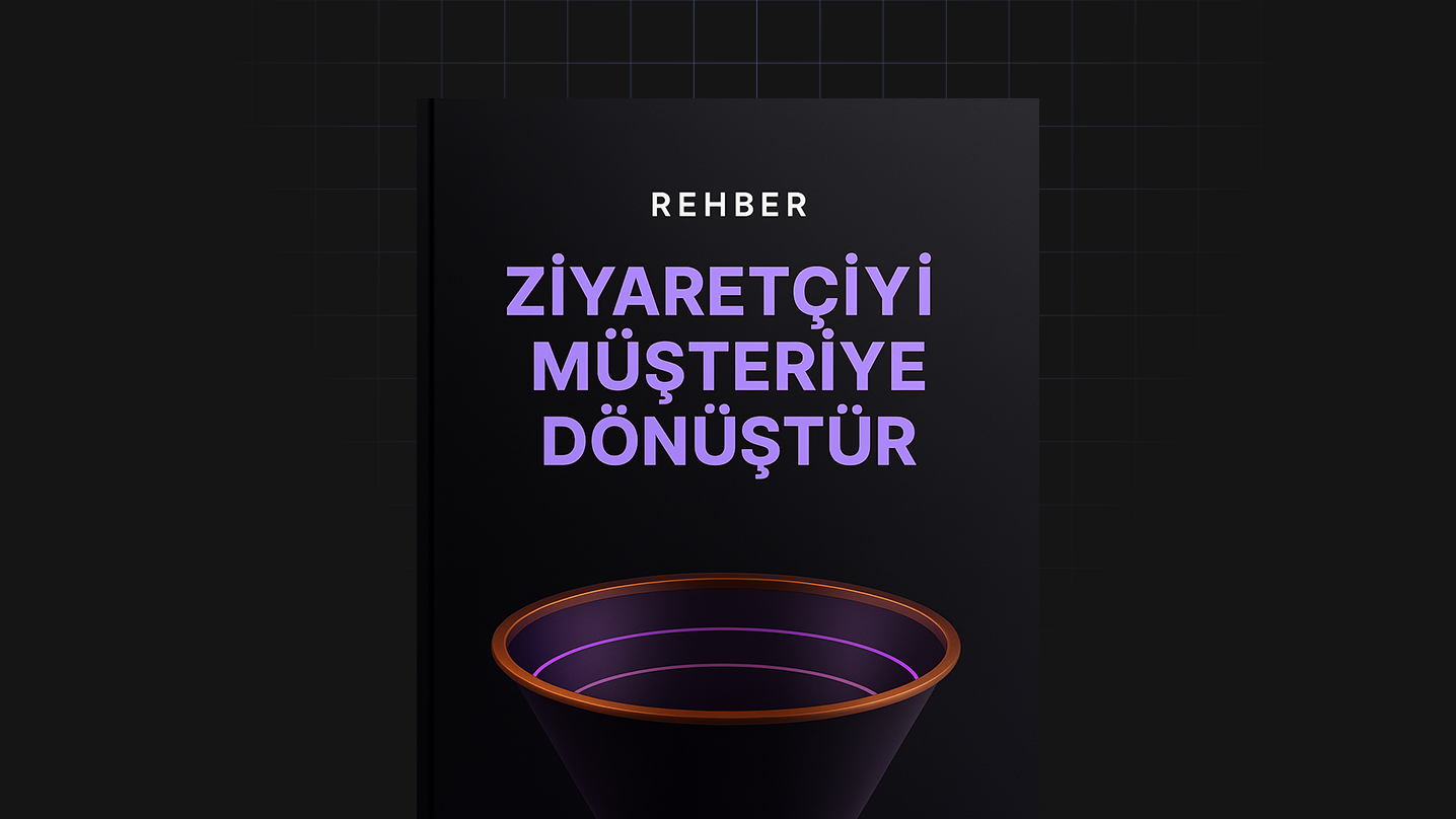Ziyaretçiyi Müşteriye Dönüştür